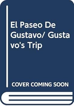 Board book El Paseo De Gustavo/ Gustavo's Trip (Spanish Edition) [Spanish] Book