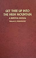 GET YE UP INTO THE HIGH MOUNTAINS B000YZK376 Book Cover