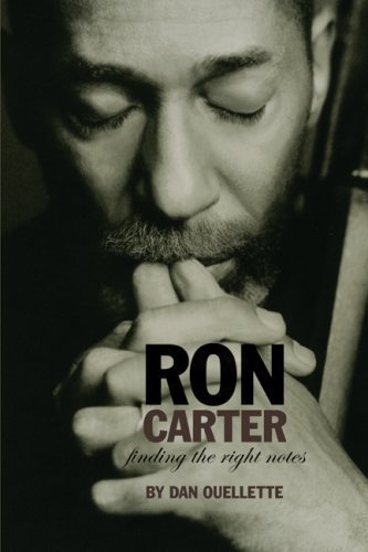 Ron Carter: Finding the Right Notes: Dan Ouellette: 9780615265261 ...