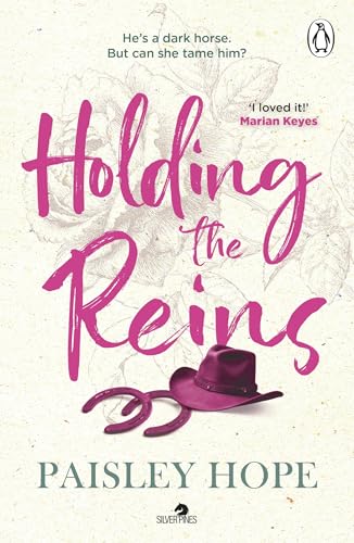 Holding the Reins: The must-read spicy small town cowboy romance from the Sunday Times bestselling author