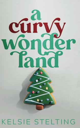 A Curvy Wonderland (A Curvy Girl Christmas)