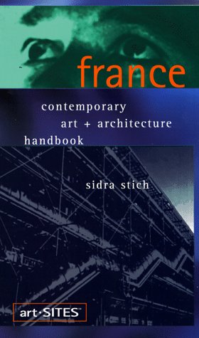France: Contemporary Art + Architecture Handbook