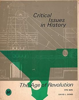 Paperback Critical Issues in History ( The Age of Revolution 1770-1870) Book