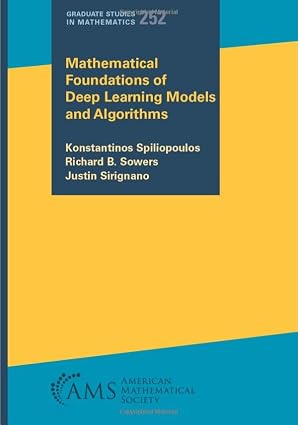 Mathematical Foundations of Deep Learning Models and Algorithms - Instructor's Solutions Manual - img