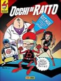 Il Mondo di Rat-Man: Occhi di Ratto - variant