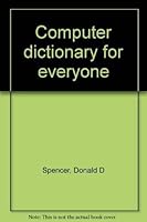 Computer Dictionary for Everyone 0684163055 Book Cover