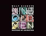 Walt Disney's Nine Old Men: Masters of Animation
