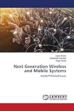 Next Generation Wireless and Mobile Systems: Handoff Related Issues
