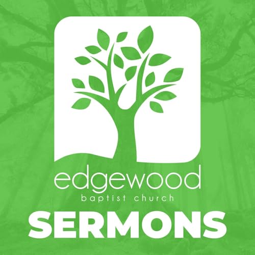 Edgewood Baptist Church - Sermons Podcast Por Pastor Brian Bill arte de portada