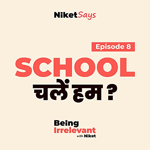 BI 108 - School Chalein Hum?