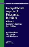 Computational Aspects of Polynomial Identities: Volume l, Kemer's Theorems, 2nd Edition (Monographs and Research Notes in Mathematics)