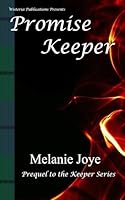 Promise Keeper: A Prequel to the Keeper Series (Keeper Trilogy) 1988763371 Book Cover