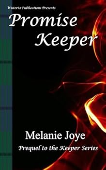 Promise Keeper: A Prequel to the Keeper Series (Keeper Trilogy)