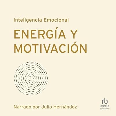 Energ&iacute;a y motivaci&oacute;n: