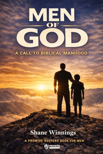 Men of God: A Call to Biblical Manhood