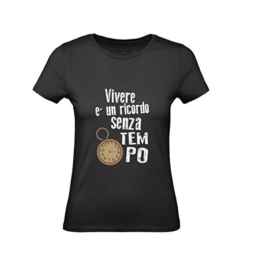 T-Shirt Donna Cotone Basic Super fit Top quality - Vivere è un RICORDO senza tempo - Divertente Humor Made in ITALY (Nero, L)