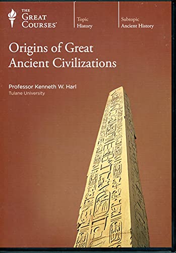 Origins of Great Ancient Civilizations