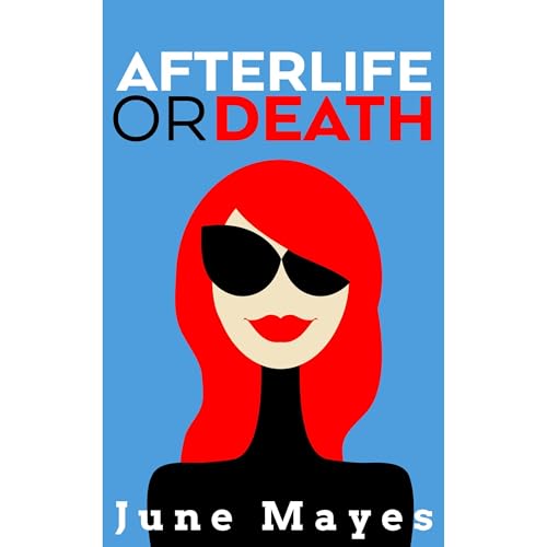 Afterlife or Death by June Mayes episode artwork