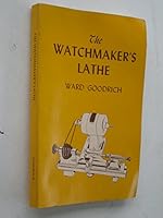 the watchmaker's lathe B007WYUPWK Book Cover