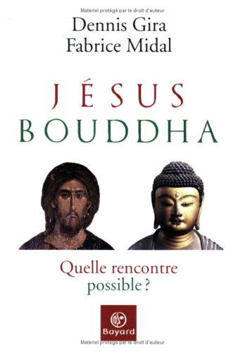 Télécharger Jesus bouddha quelle rencontre possible ? Gratuit