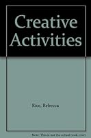 Creative Activities B000HHUKWE Book Cover