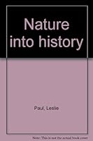 Nature into History B0000CJSLH Book Cover