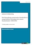  Die Darstellung sowjetischer Streitkräfte in ausgewählten Zeitungen der neuen Bundesländer 1990-1994: \