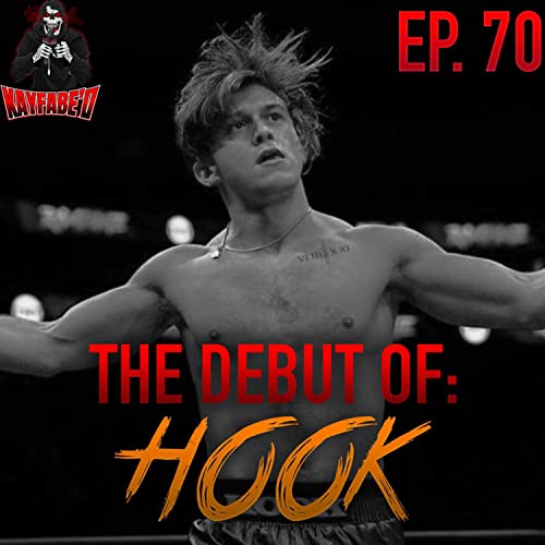 Ep. 70 - THE DEBUT OF HOOK!! - Hook vs Fugeo Del Sol, New Show, & MORE!