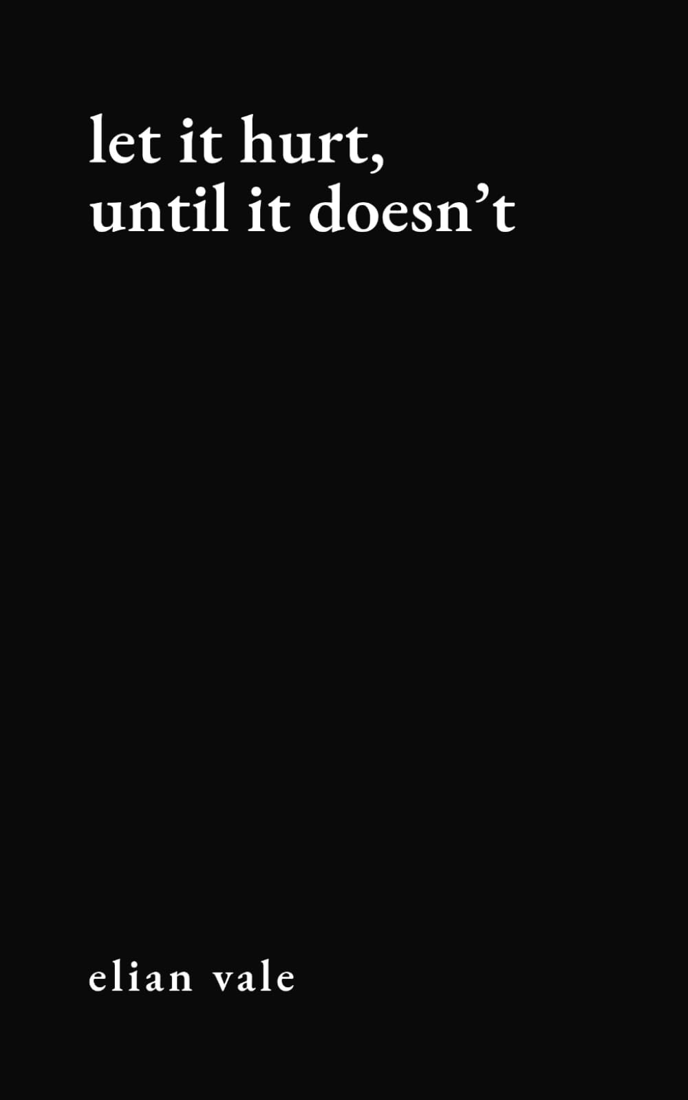 Let It Hurt, Until It Doesn’t: A Poetry & Healing Journal for Everything That Still Hurts