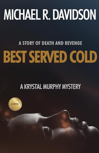 Best Served Cold: A Krystal Murphy Mystery (Krystal Murphy Mysteries)