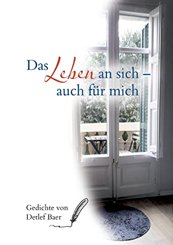 Das Leben an sich auch für mich (German Edition)