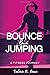 Bounce Back Jumping: A Fitness Journey