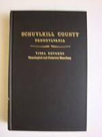 Schuylkill County, Pennsylvania: Vital Records (Genealogical and Historical Miscellany) Volume 2 B00564VA6S Book Cover