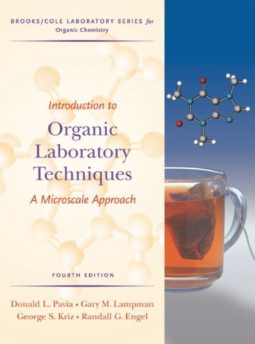 Introduction to Organic Laboratory Techniques A Microscale Approach by Pavia, Donald L., Lampman, Gary M., Kriz, George S., Engel, [Cengage,2006] (Hardcover) 4th Edition