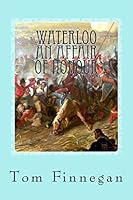 Waterloo an Affair of Honour 1514701502 Book Cover