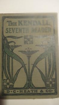 Unknown Binding Seventh reader (The Kendall series of readers) Book