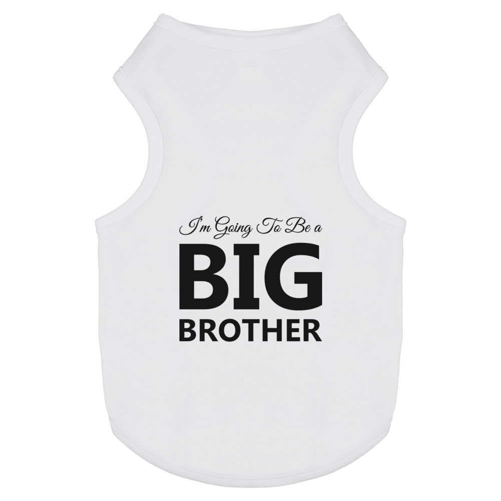 Azeeda 'Im Going To Be A BIG BROTHER' Pet Dog/Cat T-Shirt, L (PT00142839)