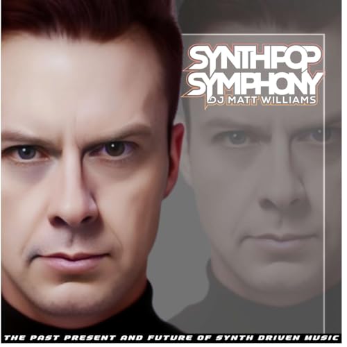 Page de couverture de Synthpop Symphony 293 Electropop Synthpop Synthwave + Sinister Disco Mix & Synth Mix 293!