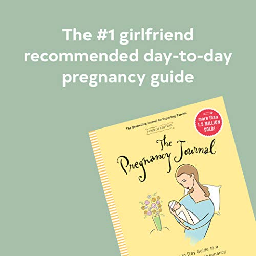 The Pregnancy Journal, 4th Edition: A Day-Today Guide to a Healthy and Happy Pregnancy