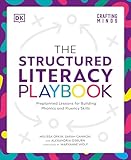 The Structured Literacy Playbook: Preplanned Lessons for Building Phonics and Fluency Skills
