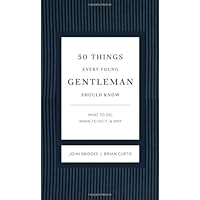 50 Things Every Young Gentleman Should Know Revised and Expanded