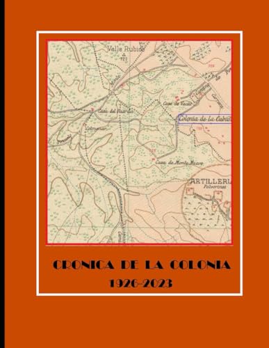 CRONICA DE LA COLONIA 1926-2023