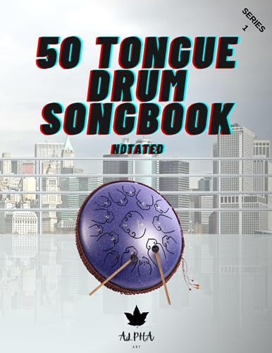 Image of Tongue Drum Songbook: 50 Songs For Tongue Drum (Notated) 8.5X11, 63 page (14 and 15 tongue diatonic models in C) series 1