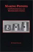Making Pistons for Experimental and Restoration Engines 0970220340 Book Cover