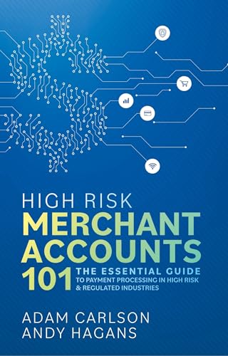High Risk Merchant Accounts 101: The Essential Guide to Payment P...
