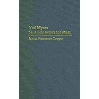 Ned Myers or a Life Before the Mast