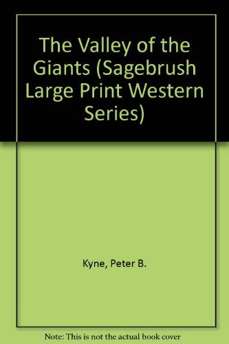 The Valley of the Giants (Sagebrush Large Print... [Large Print] 1574903985 Book Cover