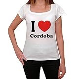 Mujer Camiseta Me Encanta Córdoba – I Love Cordoba – T-Shirt Vintage Manga Corta Regalo Original Cumpleaños Blanco M