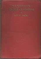 Xenophon: Soldier of Fortune B0006AKXNI Book Cover