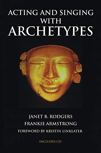Acting and Singing with Archetypes (Limelight)